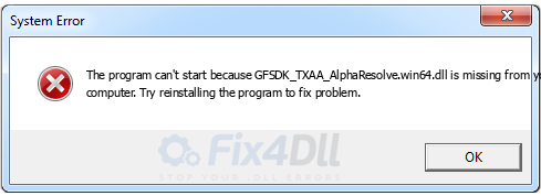 GFSDK_TXAA_AlphaResolve.win64.dll missing